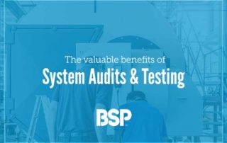 System audits and testing from BSP.